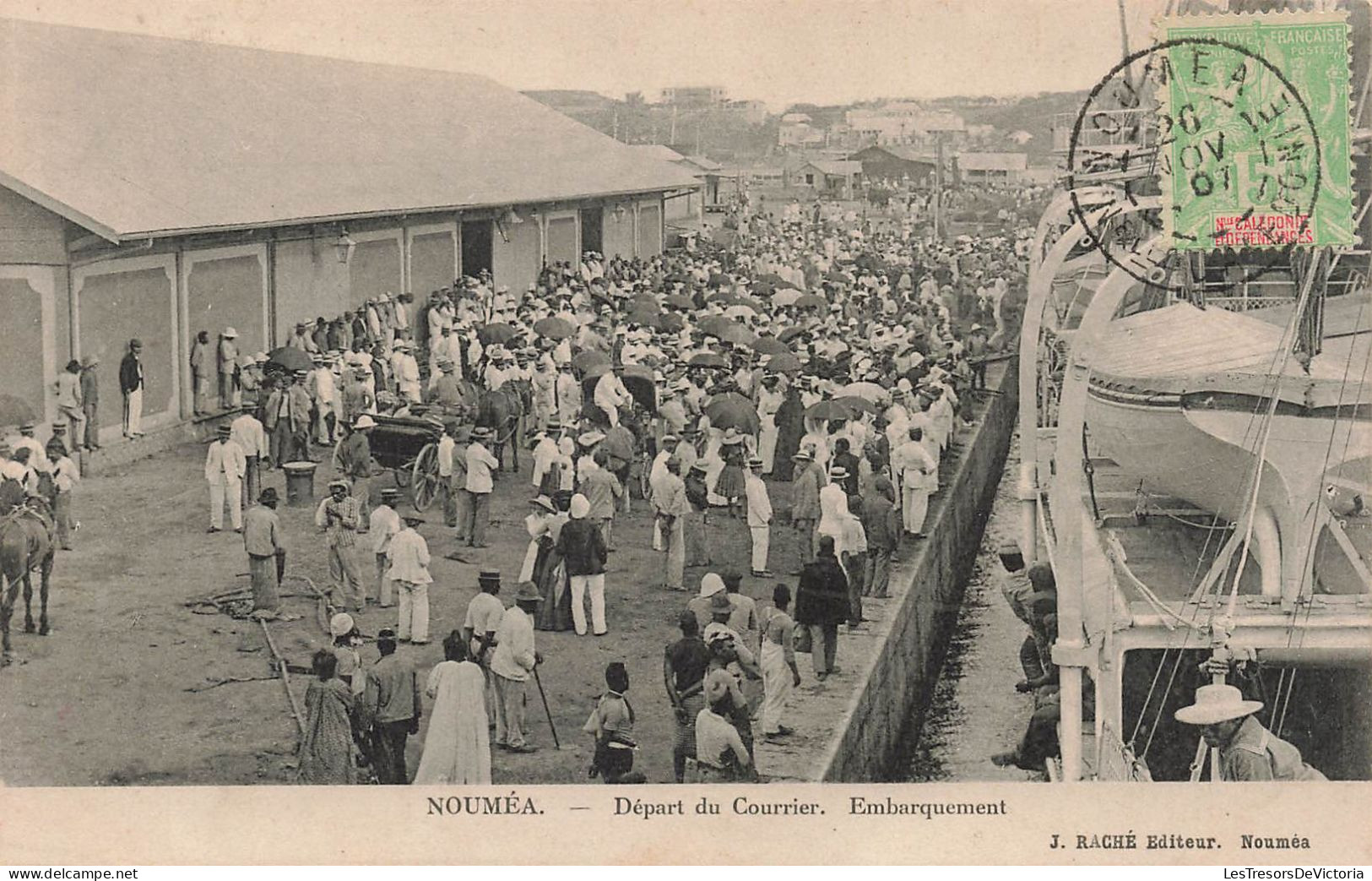 NOUVELLE CALEDONIE - Noumea Depart Du Courrier - Embarquement - Raché Edit - Carte Postale Ancienne - - Nuova Caledonia