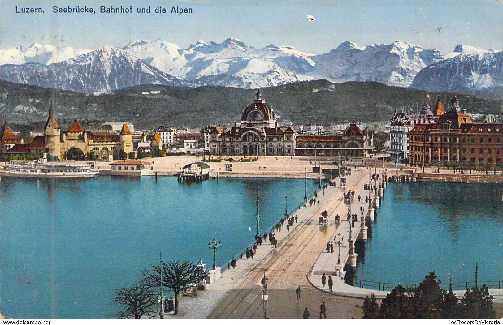 SUISSE - LUZERN - Seebrûcke - Bahnhof Und Die Alpen - Carte Postale Ancienne - Lucerne