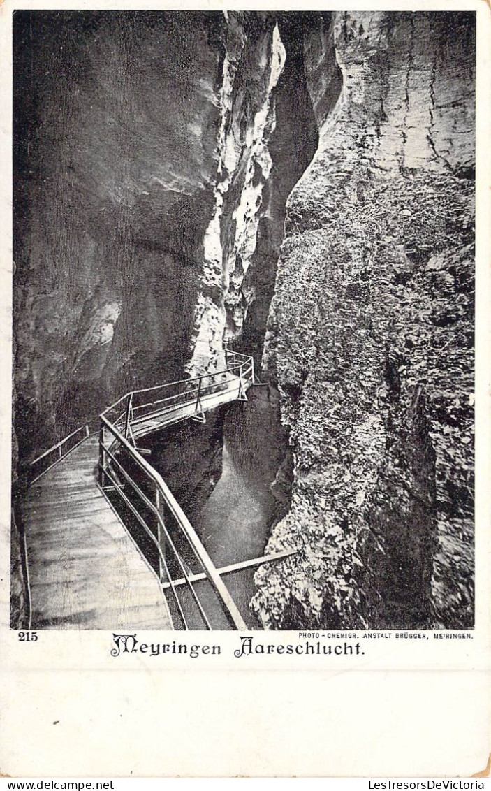 SUISSE - Meyringen  Aaresschlucht - Carte Postale Ancienne - Meyrin