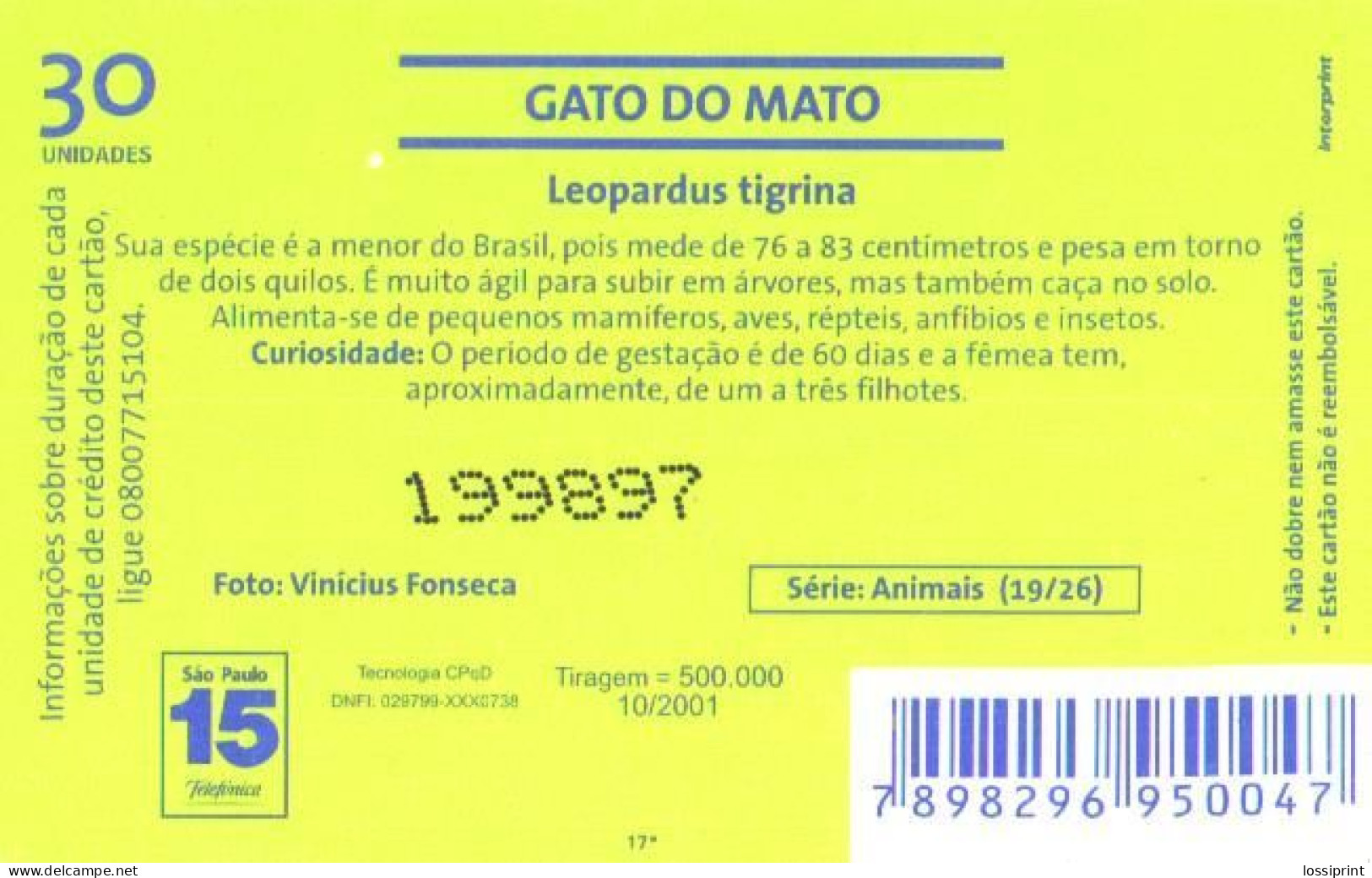 Brazil:Brasil:Used Phonecard, Telefonica, 30 Units, Oncilla, 2001 - Brasilien