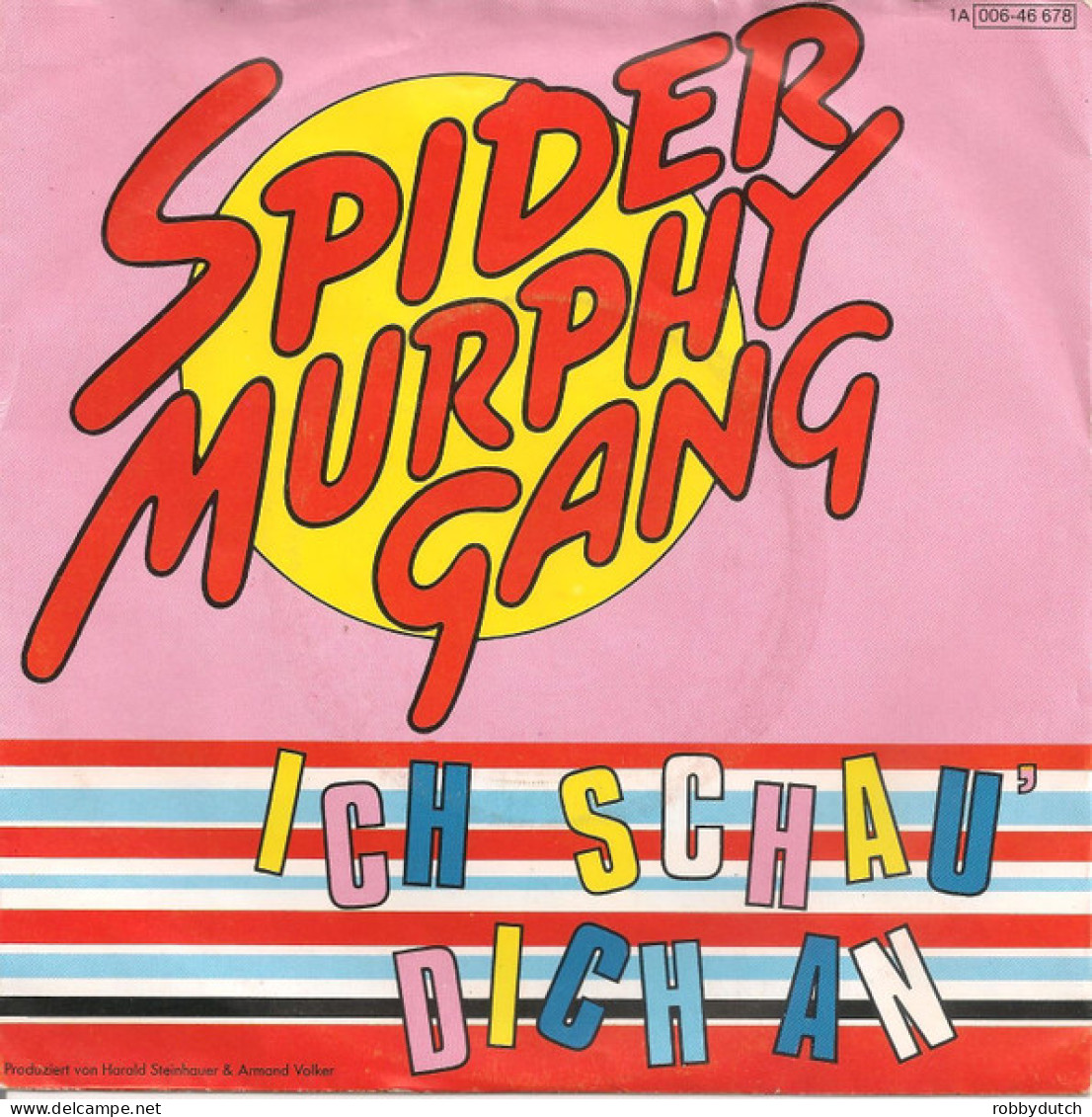 * 7" *  SPIDER MURPHY GANG - ICH SCHAU' DICH AN (Holland 1982 EX) - Altri - Musica Tedesca