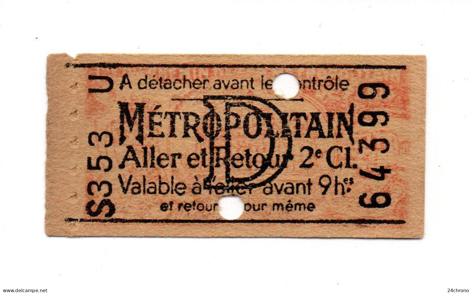 Ticket De Metro, Metropolitain, Aller Retour, 2è Classe, Tarif D, En Vigueur à Partir Du 01/01/1930 (23-255) - Europe