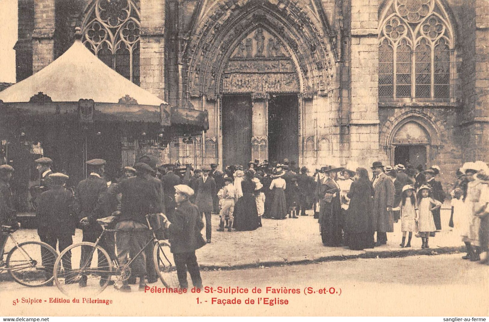 CPA 91 SAINT SULPICE DE FAVIERES / PELERINAGE / FACADE DE L'EGLISE - Saint Sulpice De Favieres