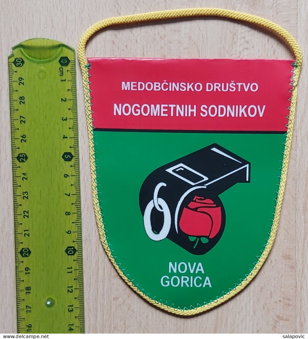 INTERMUNICIPAL ASSOCIATION FOOTBALL REFEREES Nova Gorica SloveniaFootball Soccer  Calcio  PENNANT, SPORTS FLAG ZS 4/7 - Abbigliamento, Souvenirs & Varie