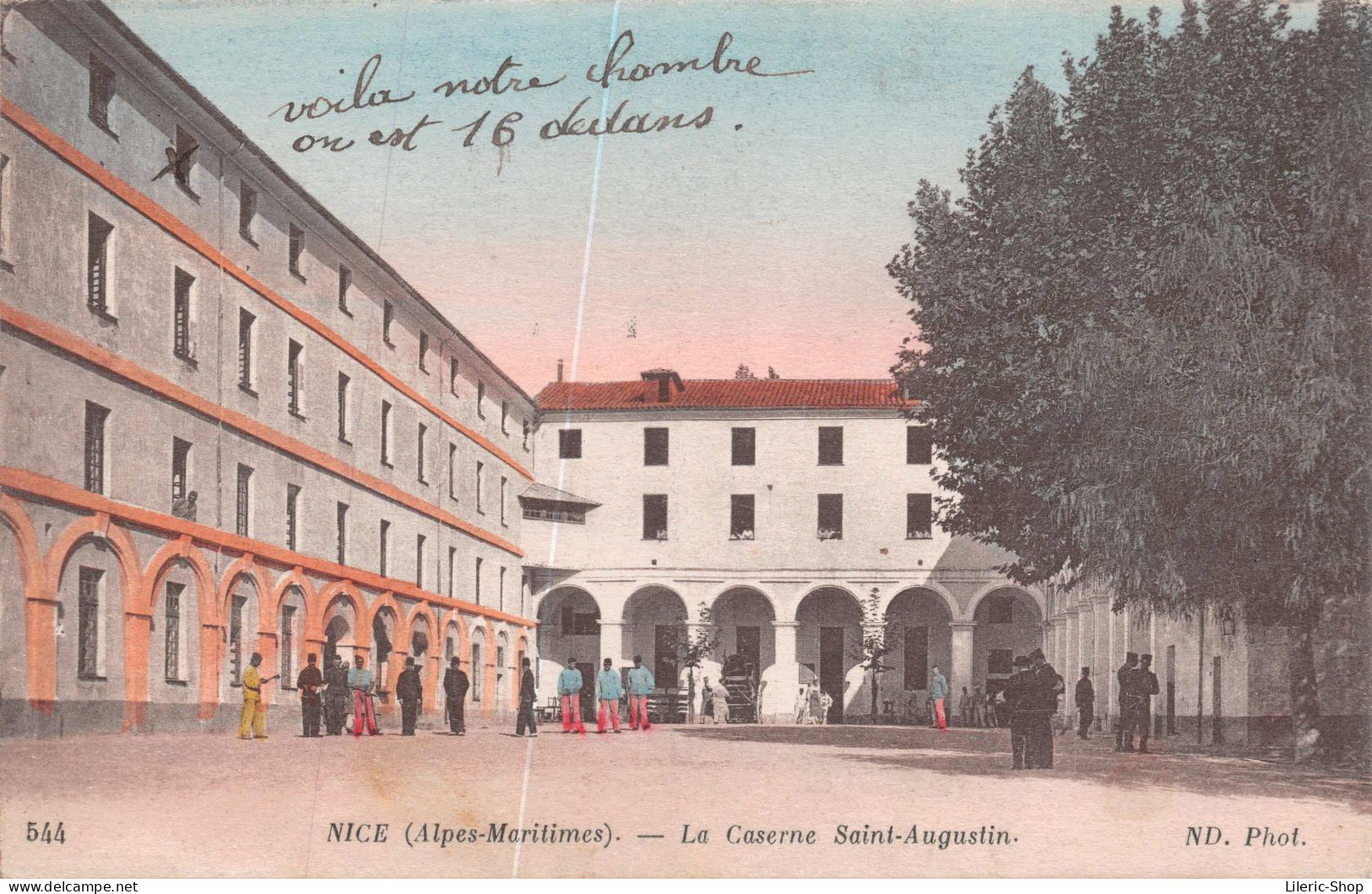 Militaria [06] Nice - 544 La Caserne Saint Augustin - Cpa 1918 - Caserme