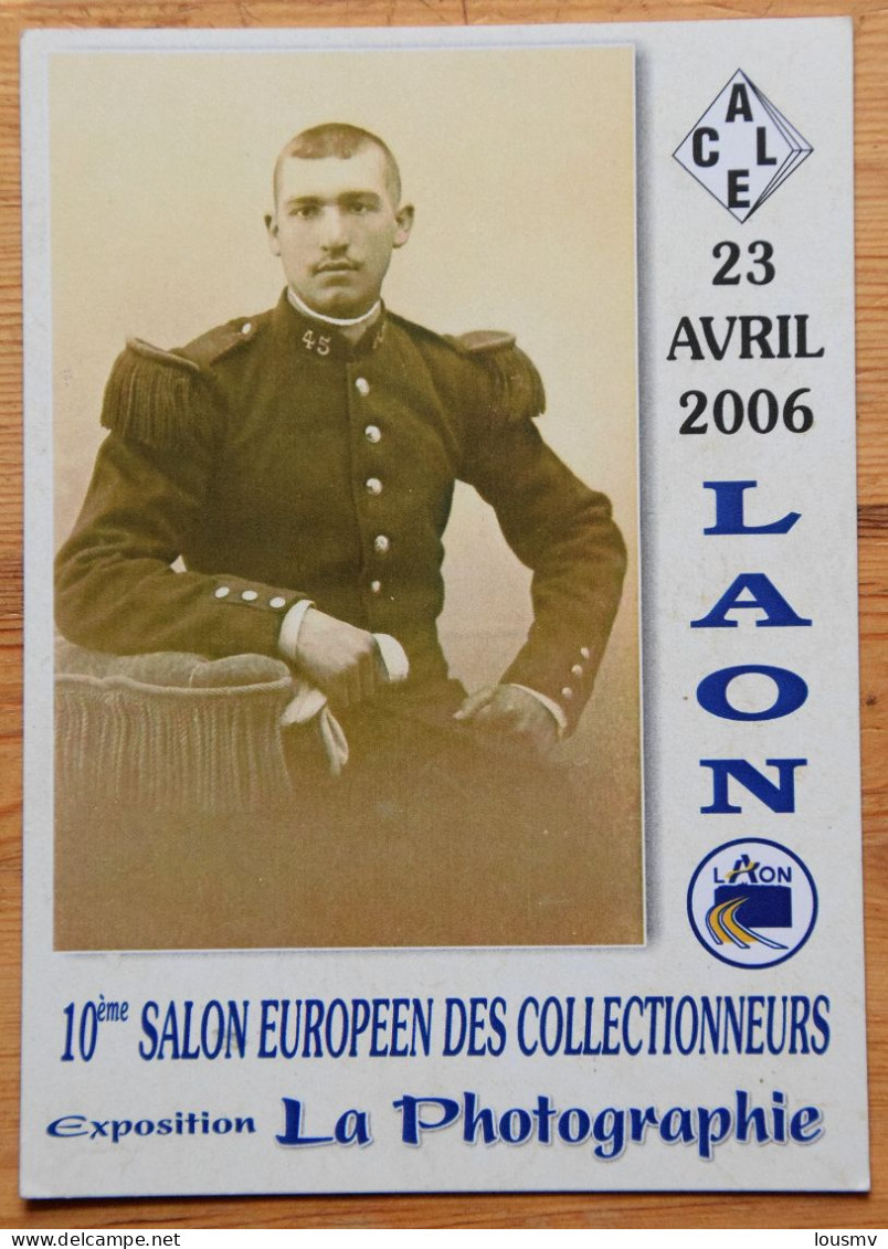 Laon - Cité Des Cheminots - 10ème Salon Européen Des Collectionneurs 2006 - Photographie - Bourse D'échanges - (n°25662) - Bourses & Salons De Collections