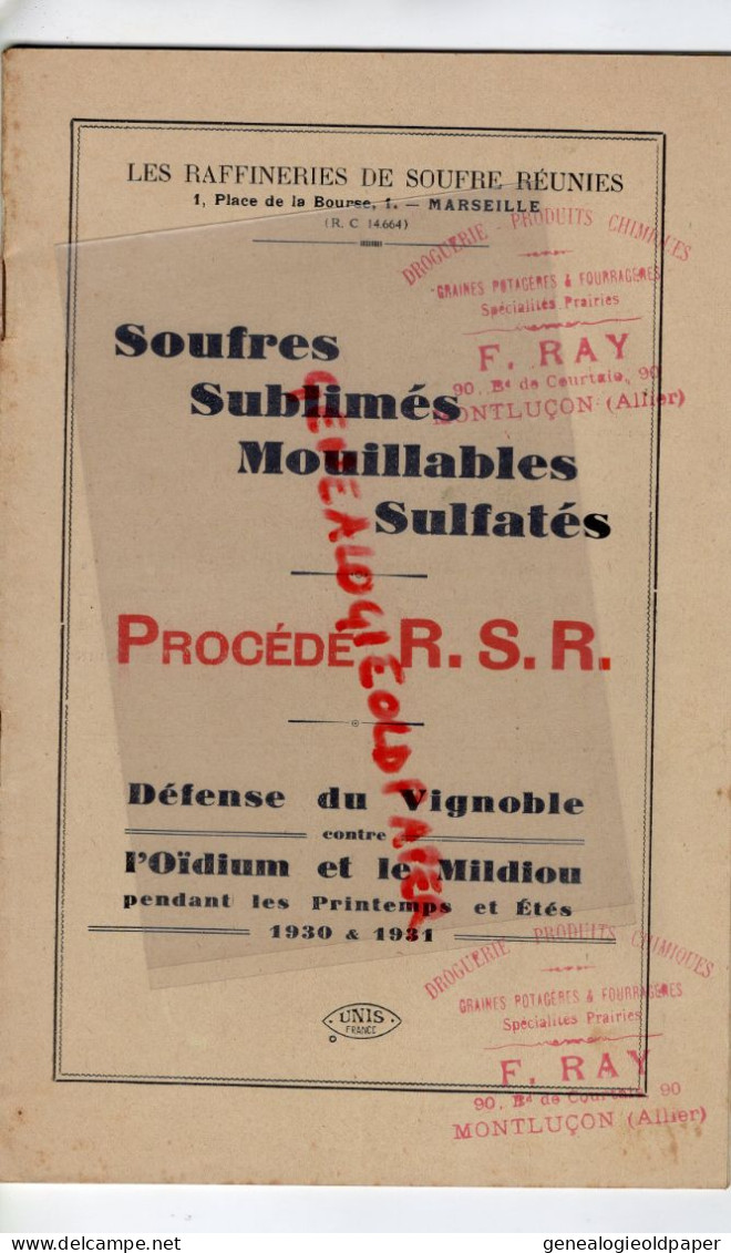 13-MARSEILLE-LIVRET RAFFINERIES SOUFFRE REUNIES-VIGNE VIGNOBLE OIDIUM MILDIOU-AGRICULTURE 1931-03-MONTLUCON- F. RAY - Landbouw