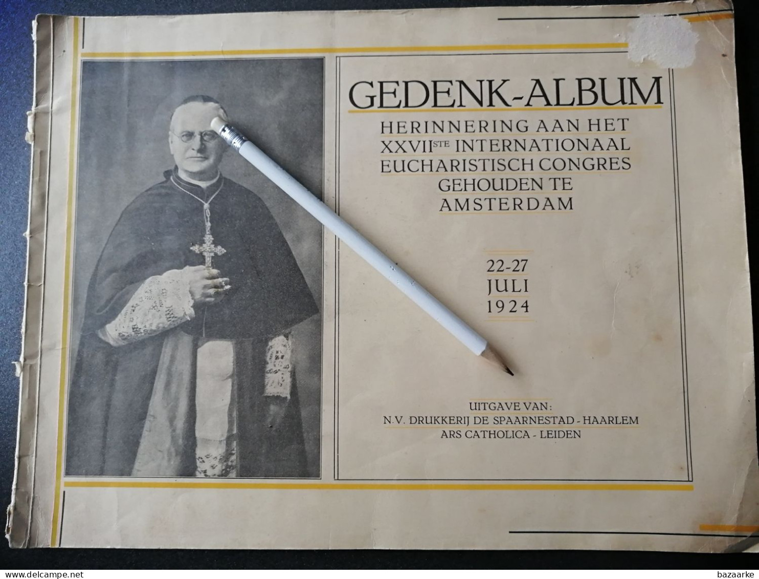 AMSTERDAM..1924.. HERINNERING AAN HET XXVII Ste INTERNATIONAAL EUCHARISTISCH CONGRES / KARD.VAN ROSSUM/BARON Van VOORST - Antiguos