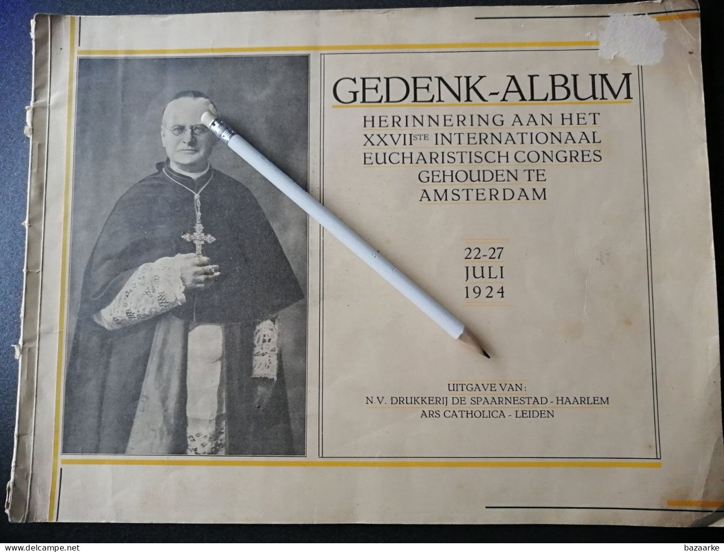 AMSTERDAM..1924.. HERINNERING AAN HET XXVII Ste INTERNATIONAAL EUCHARISTISCH CONGRES / KARD.VAN ROSSUM/BARON Van VOORST - Antique