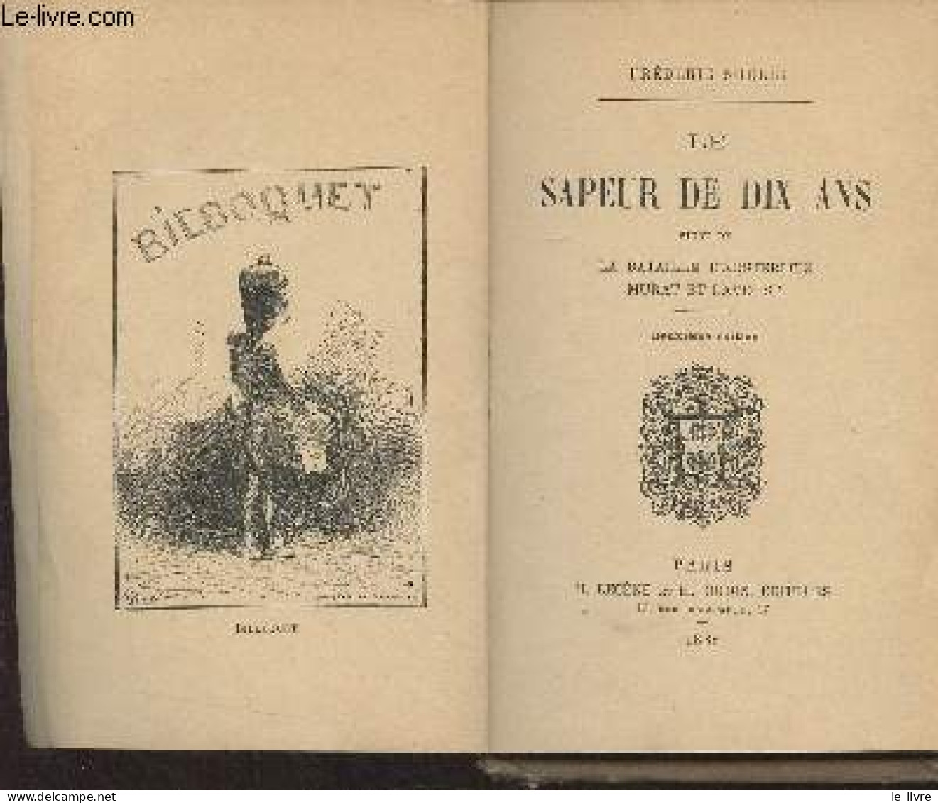 Le Sapeur De Dix Ans, Suivi De La Bataille D'Austerlitz, Murat Et Davoust - 2e édition - Soulié Frédéric - 1888 - Valérian