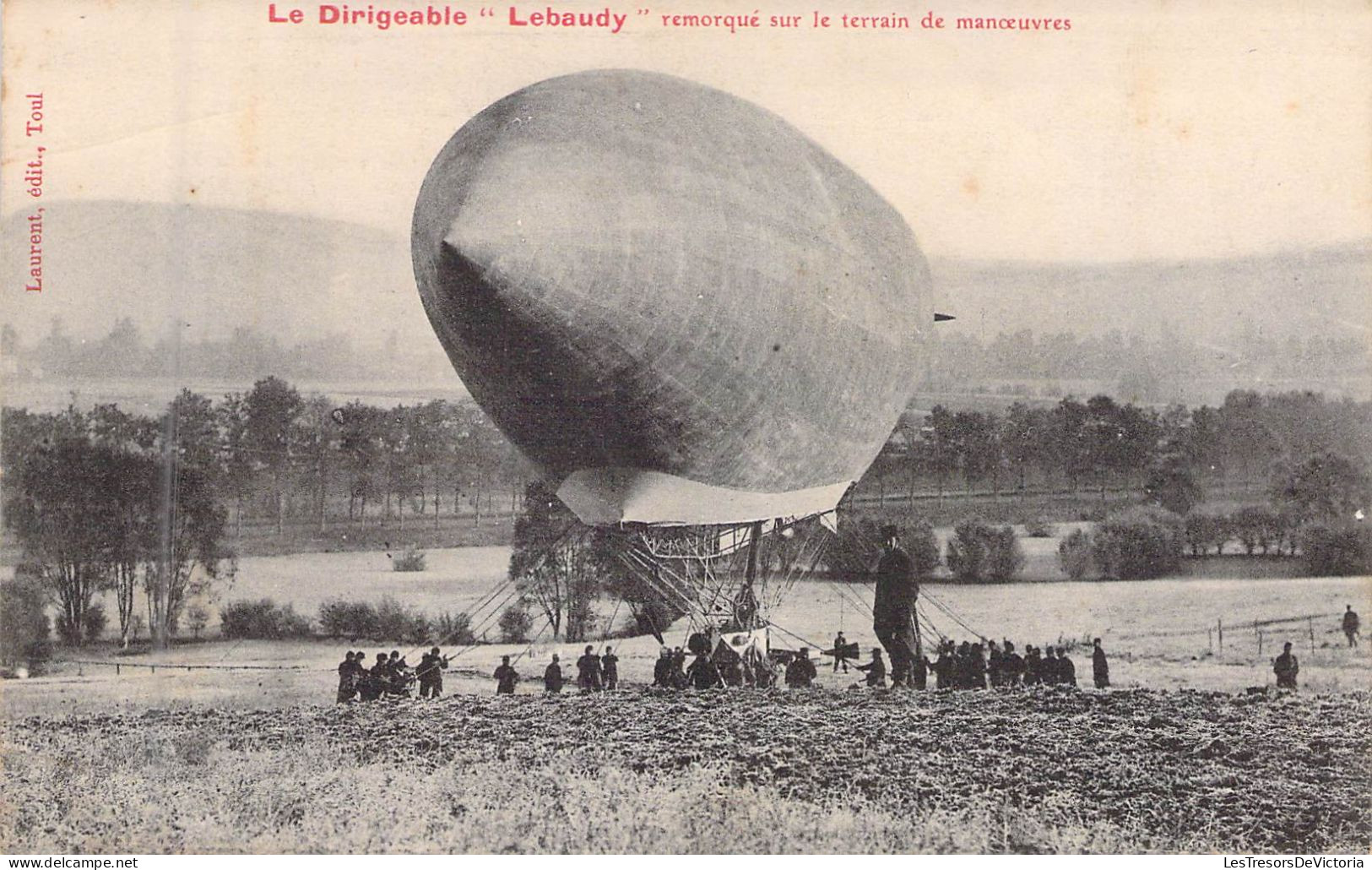 AVIATION - Le Dirigeable "Lebaudy" - Remorqué Sur Le Terrain De Manoeuvres - Laurent édit Toul - Carte Postale Ancienne - Aeronaves