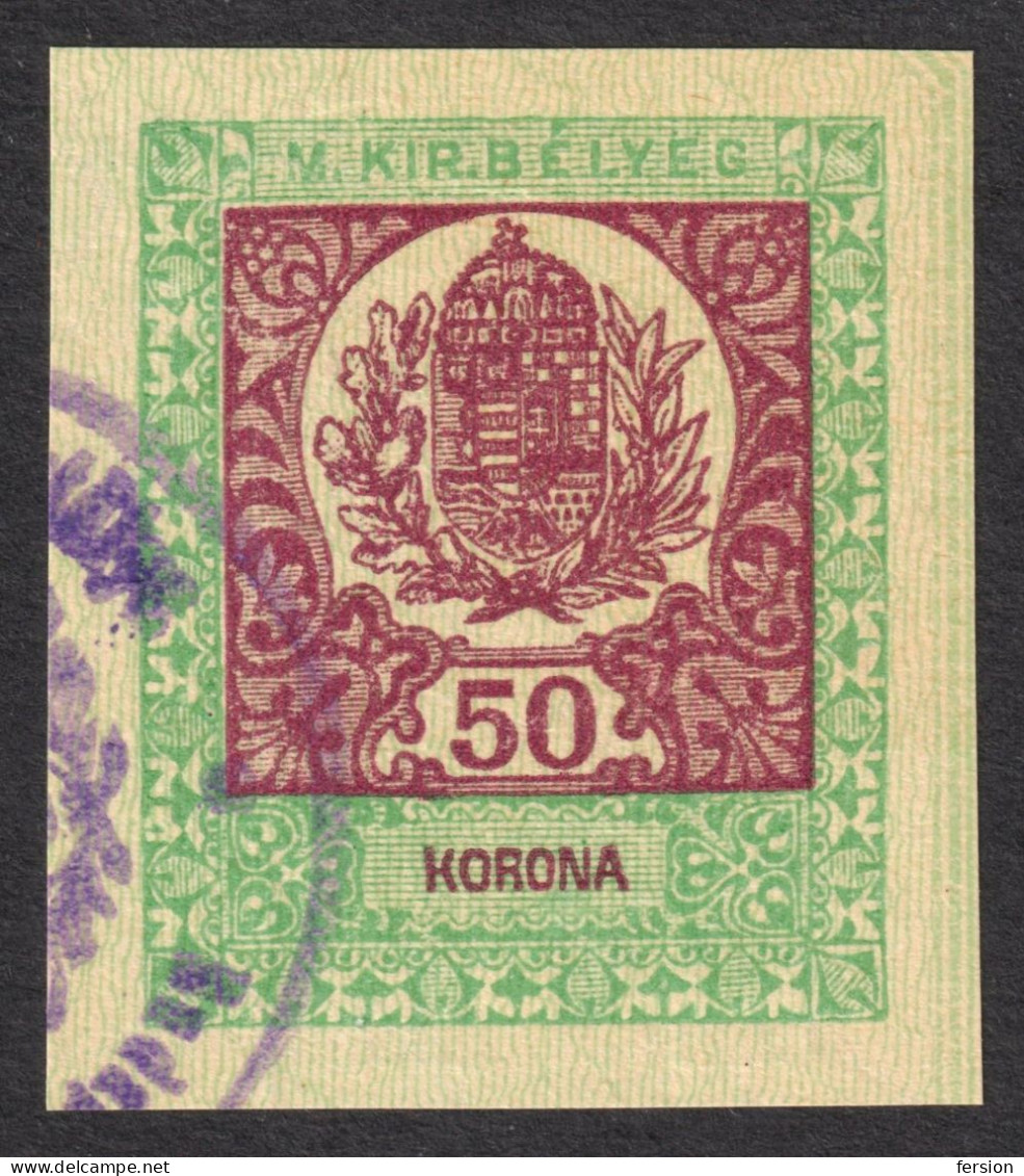 Hungary Croatia Slovakia Romania Serbia 1921 - PASSPORT Revenue Tax Stamp CUT - 50 K - Fiscaux