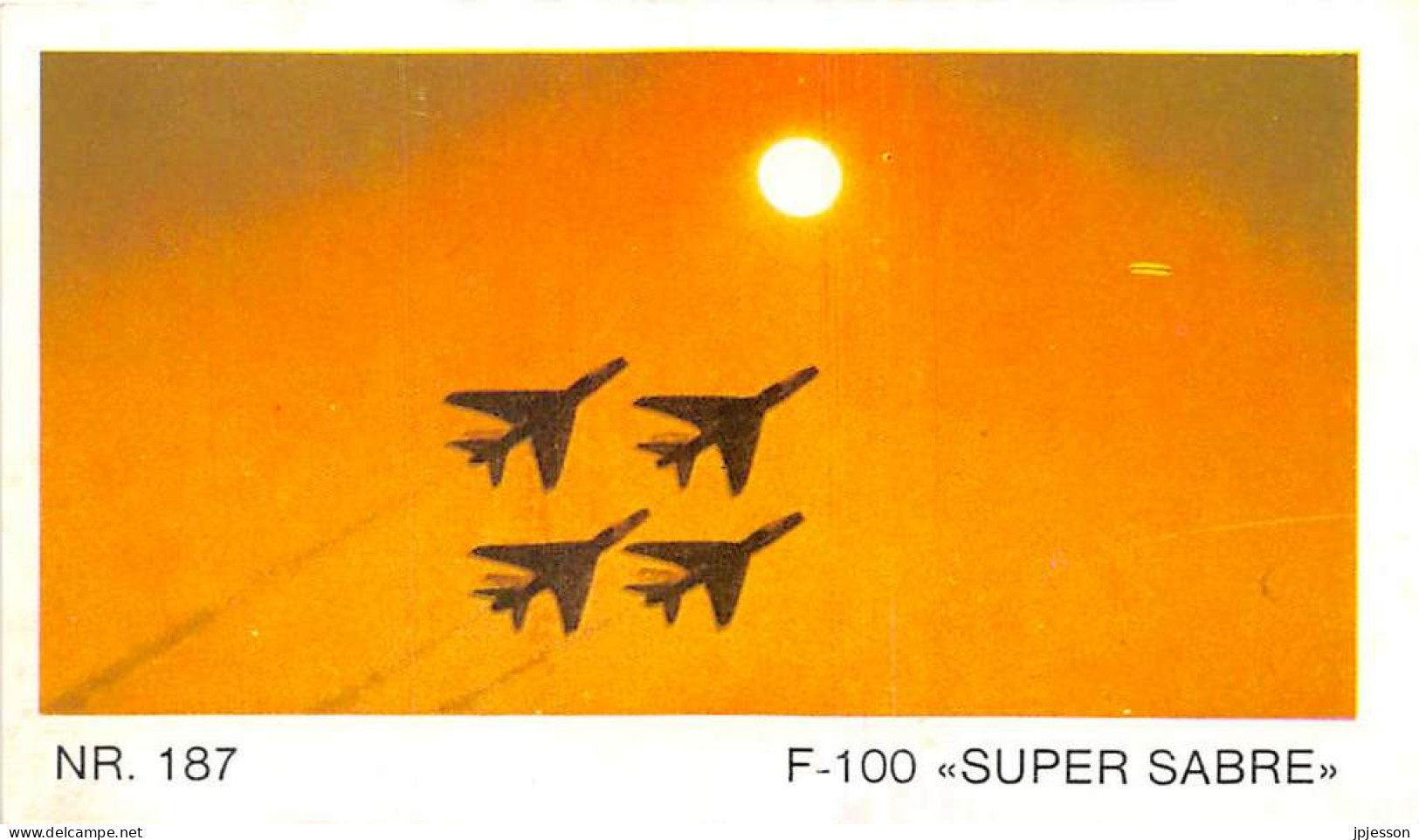 IMAGE - AVIATION - N°187 F-100 "SUPER SABRE" - Vliegtuigen