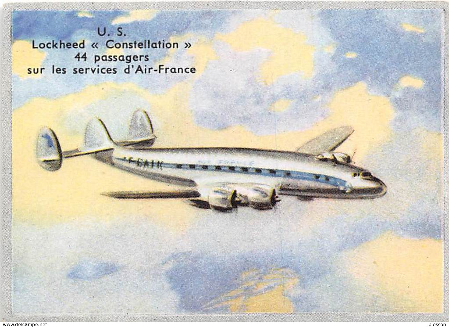 IMAGE - AVIATION - ETATS UNIS - U.S. - LOCKHEED "CONSTELLEATION" - 44 PASSAGERS, SUR LES SERVICES D'AIR-FRANCE - Vliegtuigen