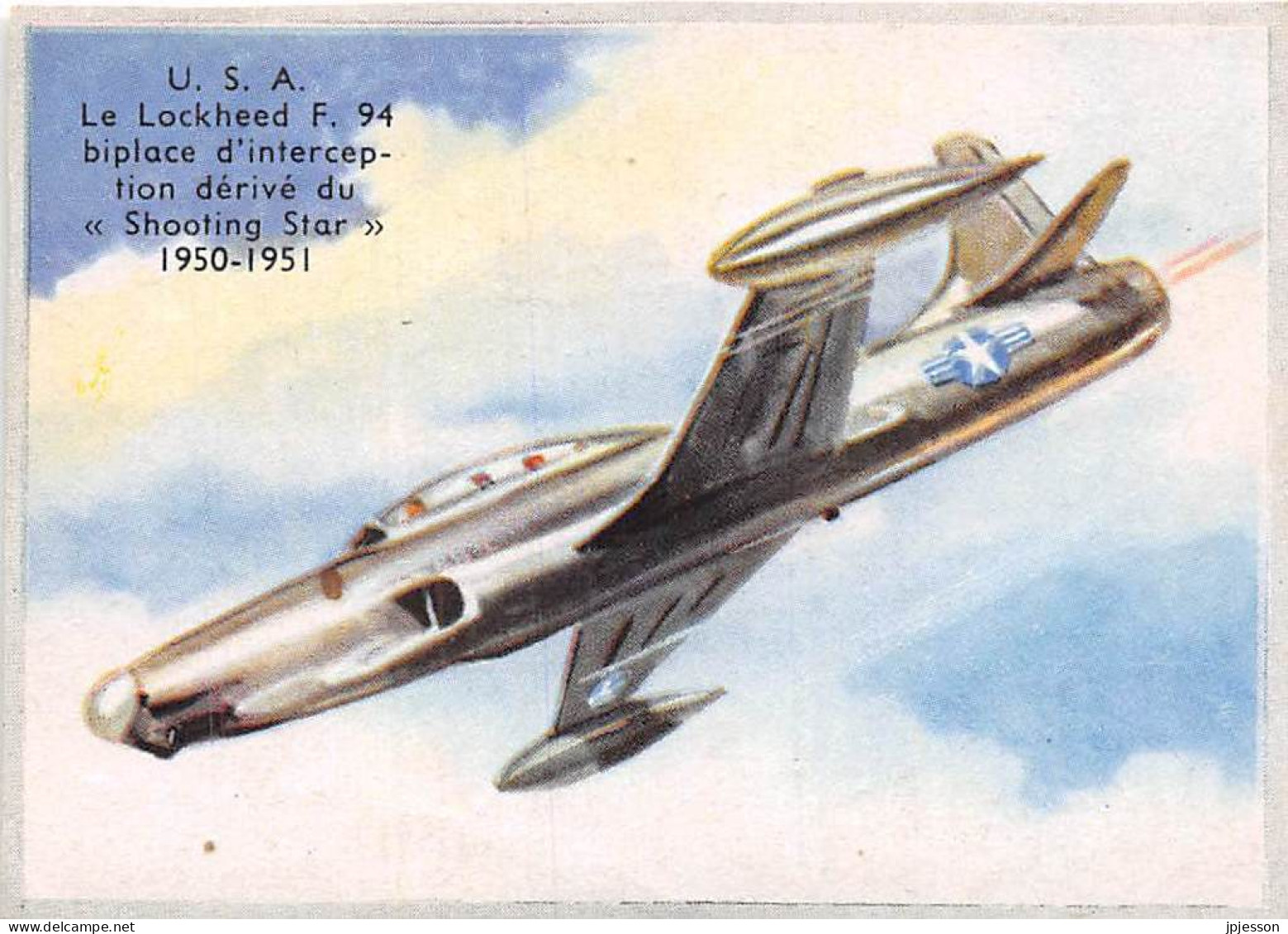 IMAGE - AVIATION - ETATS UNIS - U.S.A. - LE LOCKHEED F. 94 - BIPLACE D'INTERCEPTION, DERIVE DU "SHOOTING STAR" 1950-51 - Vliegtuigen
