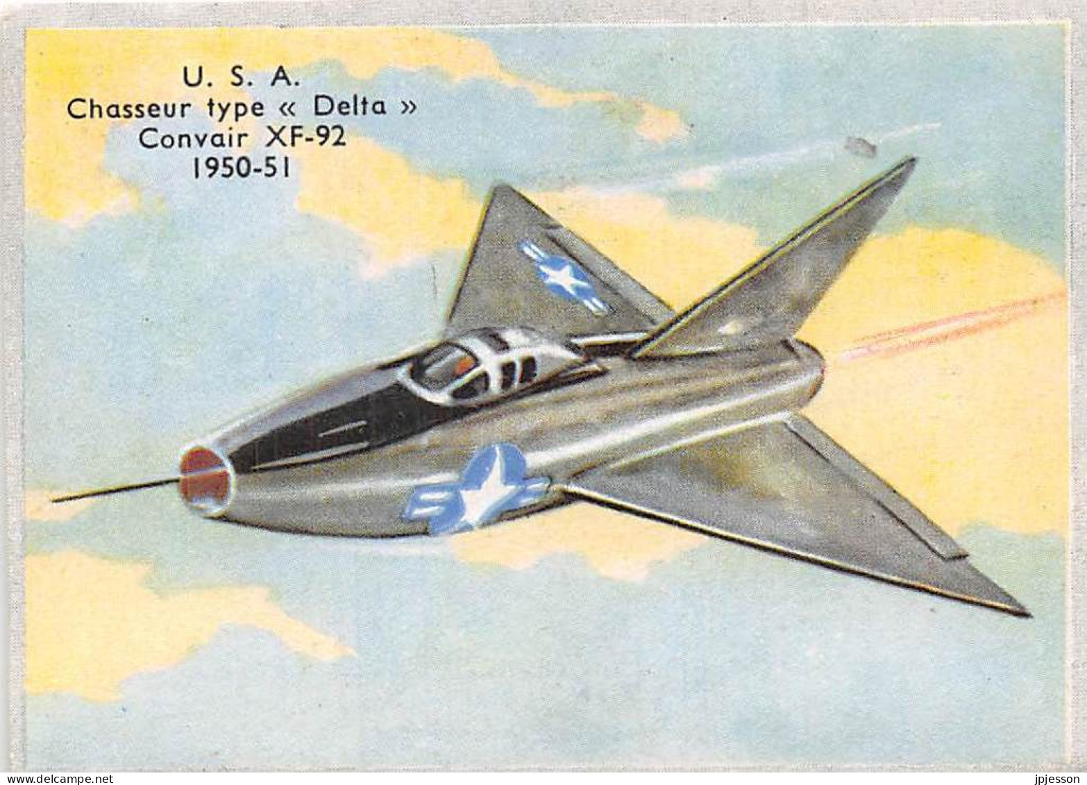 IMAGE - AVIATION - ETATS UNIS - U.S.A. - CHASSEUR TYPE "DELTA" CONVAIR XF-92 - 1950 - 1951 - Vliegtuigen