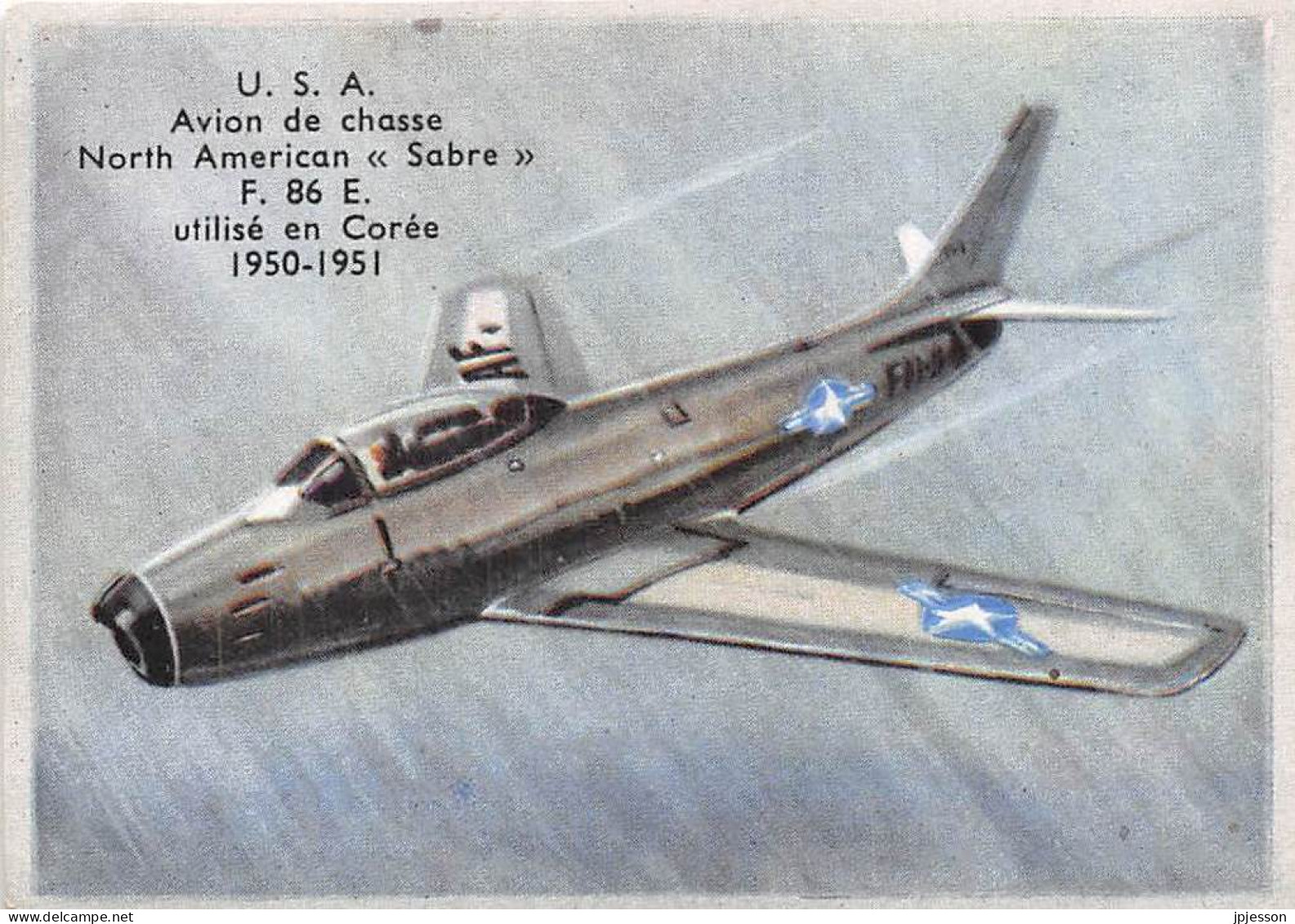 IMAGE - AVIATION - ETATS UNIS - U.S.A. - AVION DE CHASSE NORTH AMERICAN "SABRE"  F. 86 E. - COREE 1950 - 1951 - Vliegtuigen