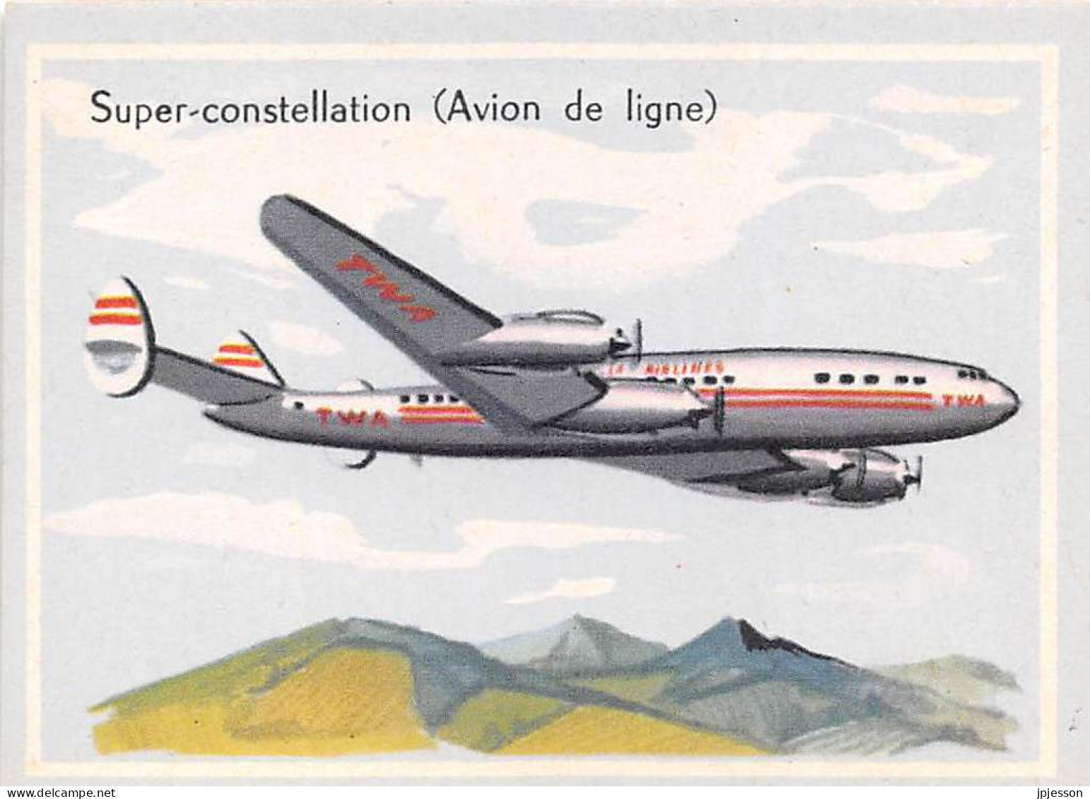 IMAGE - AVIATION - SUPER-CONSTELLATION ( AVION DE LIGNE ) - Vliegtuigen