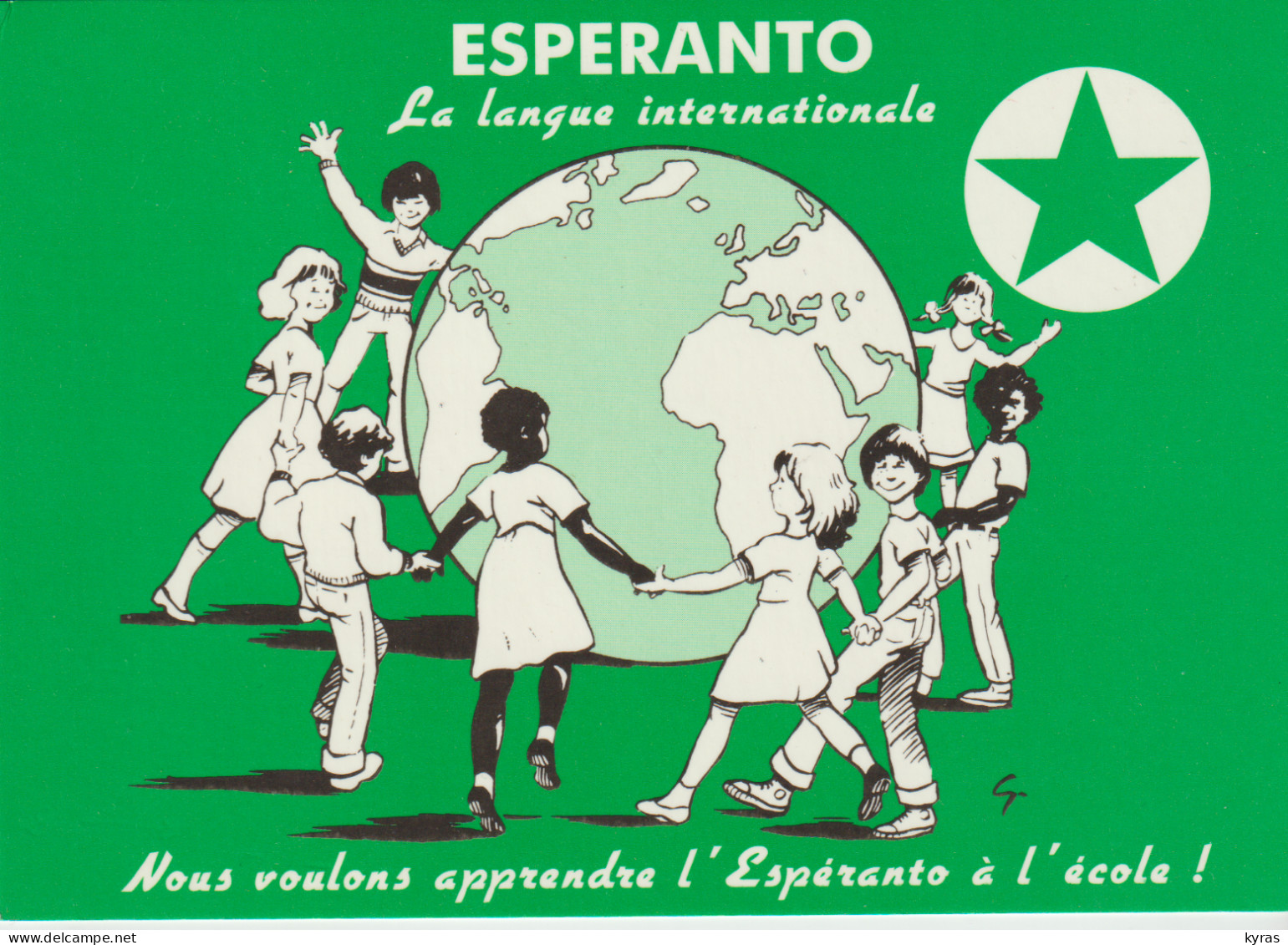 Cpm 10x15. La Langue Internationale Ronde Enfantine Autour De La Terre "Nous Voulons Apprendre L' ESPERANTO à L'école - Esperanto