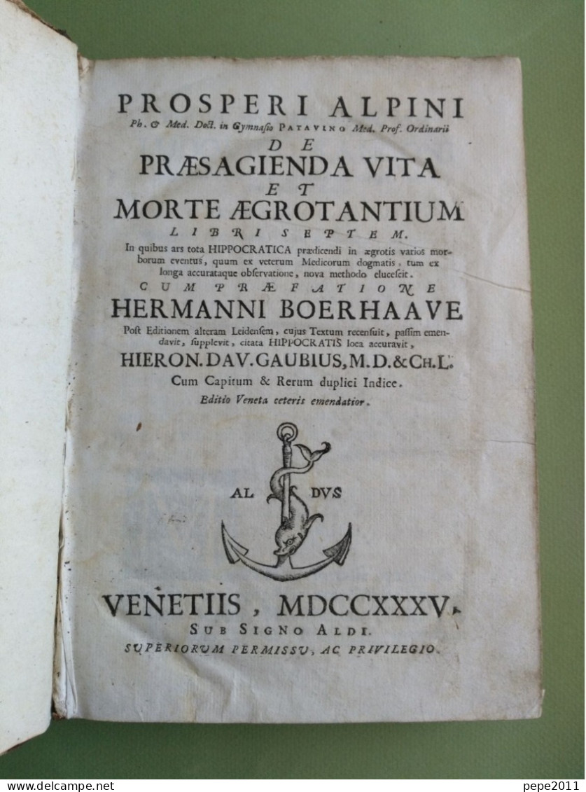 Médecine - PROSPERI ALPINI De PRÆSAGIENDA VITA Et MORTE ÆGROTANTIUM - HIERONYMI FRACASTORII - 1735 - Alte Bücher