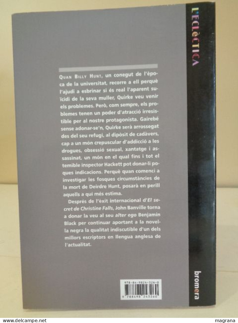 L'altre Nom De Laura. Benjamin Black. L'eclèctica Bromera. 2008. 317 Pàgines. - Romane