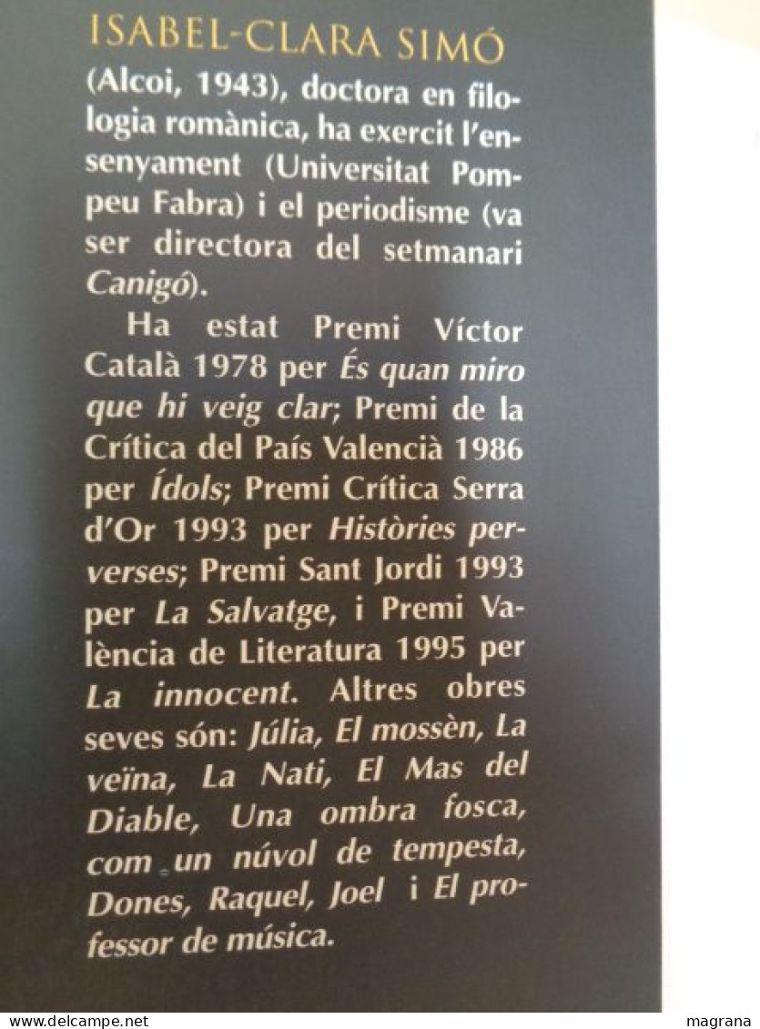 El Gust Amarg De La Cervesa. Isabel-Clara Simó. Columna. 1999. 300 Pàgines. Idioma: Català. - Romane