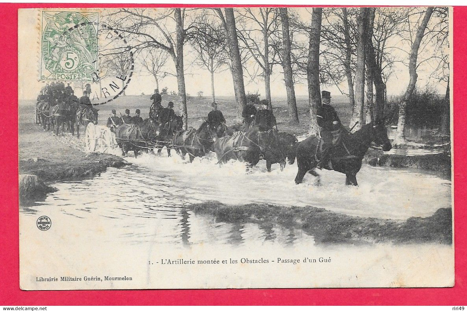 Cpa L'Artillerie Montée Et Les Obstacles-Passage D'un Gué, Voyagée, Voir Scannes - Manoeuvres