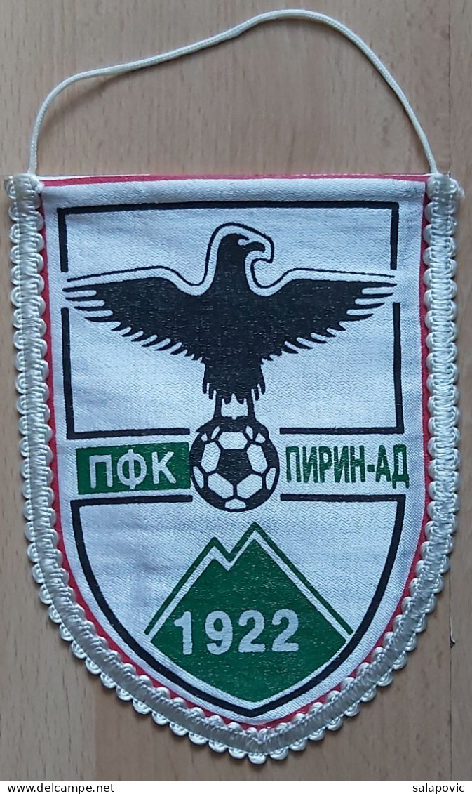 PFK Pirin-1922 Blagoevgrad Bulgaria Football Club Soccer Fussball Calcio Futbol Futebol PENNANT, SPORTS FLAG ZS 4/18 - Abbigliamento, Souvenirs & Varie