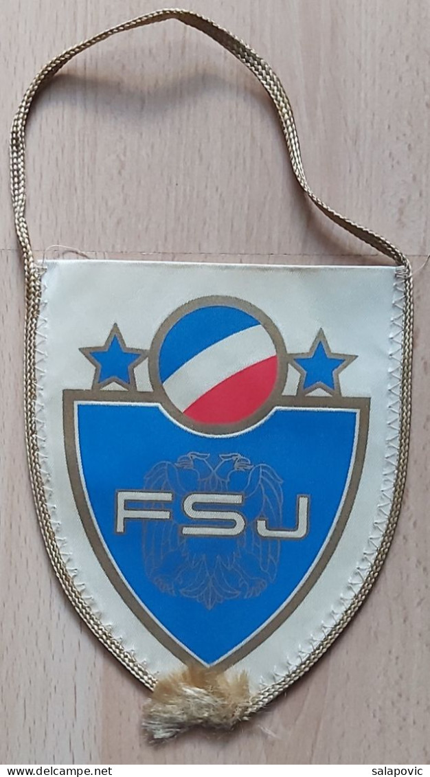 YUGOSLAV FOOTBALL FEDERATION (FSJ)  Yugoslavia Football Soccer Fussball Calcio PENNANT, SPORTS FLAG ZS 4/19 - Habillement, Souvenirs & Autres