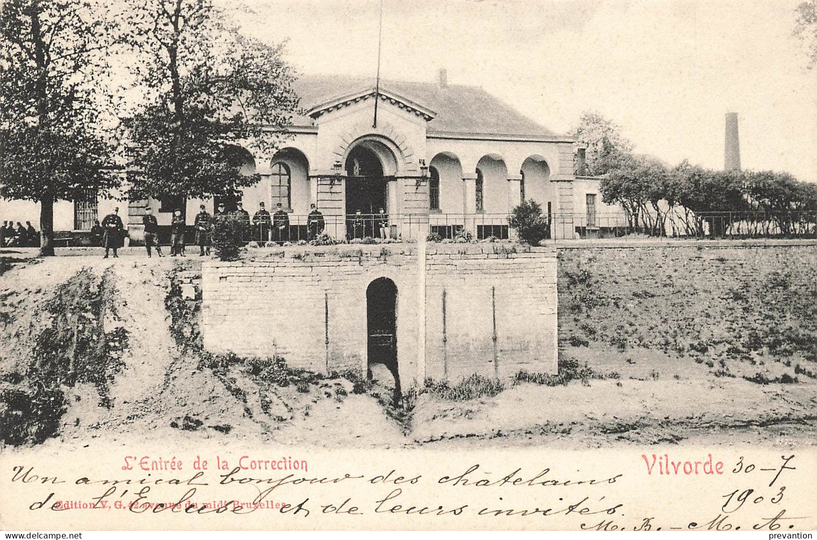 VILVORDE - L'Entrée De La Correction - Carte Circulé En 1903 Vers Blankenberghe - Vilvoorde