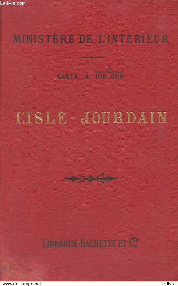 L'Isle-Jourdain- Carte à 1/100.000 - Ministère De L'intérieur - 1892 - Kaarten & Atlas