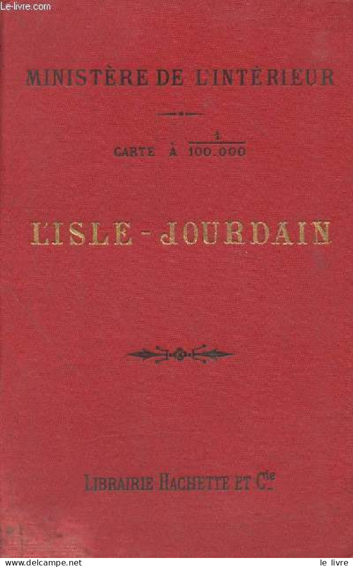 L'Isle-Jourdain- Carte à 1/100.000 - Ministère De L'intérieur - 1892 - Maps/Atlas