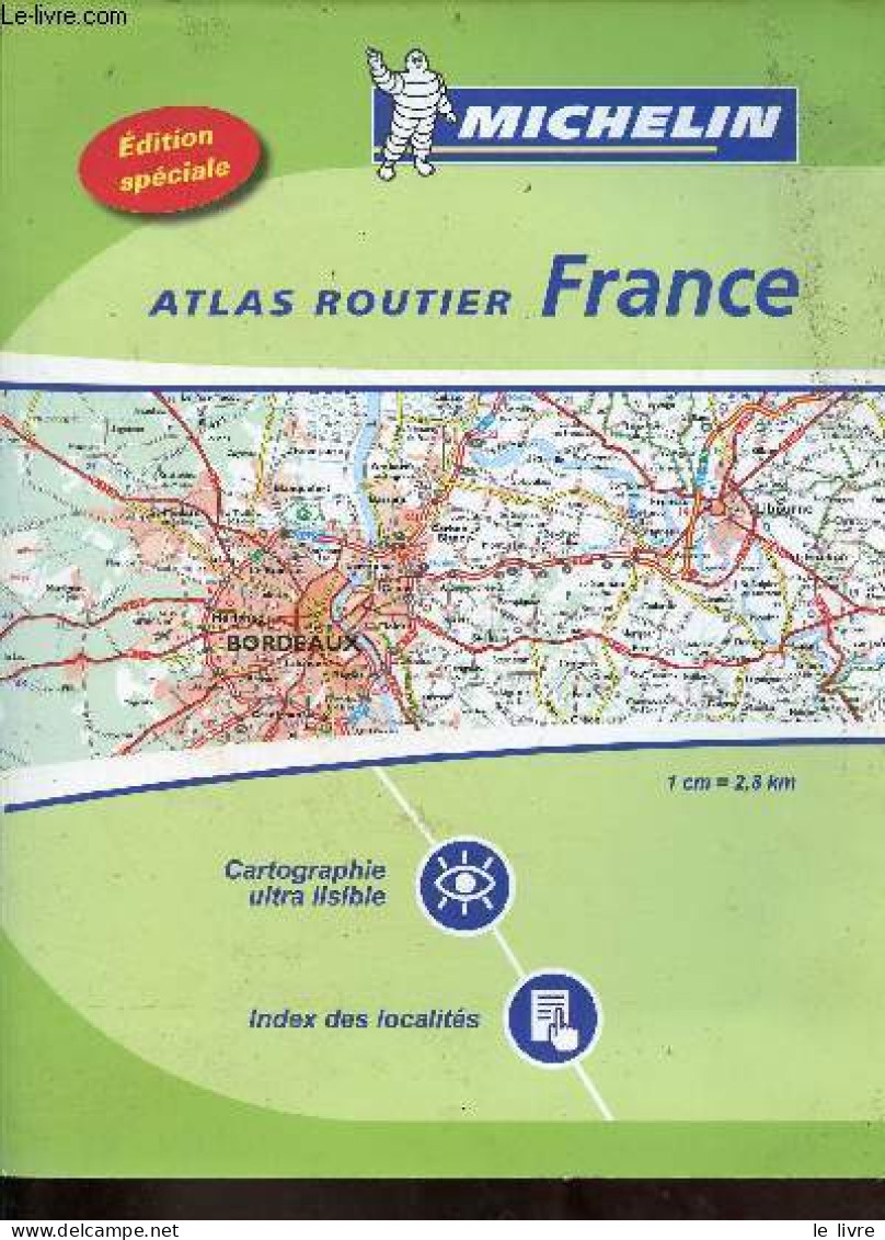 Atlas Routier France - Michelin - édition Spéciale. - Collectif - 2012 - Maps/Atlas