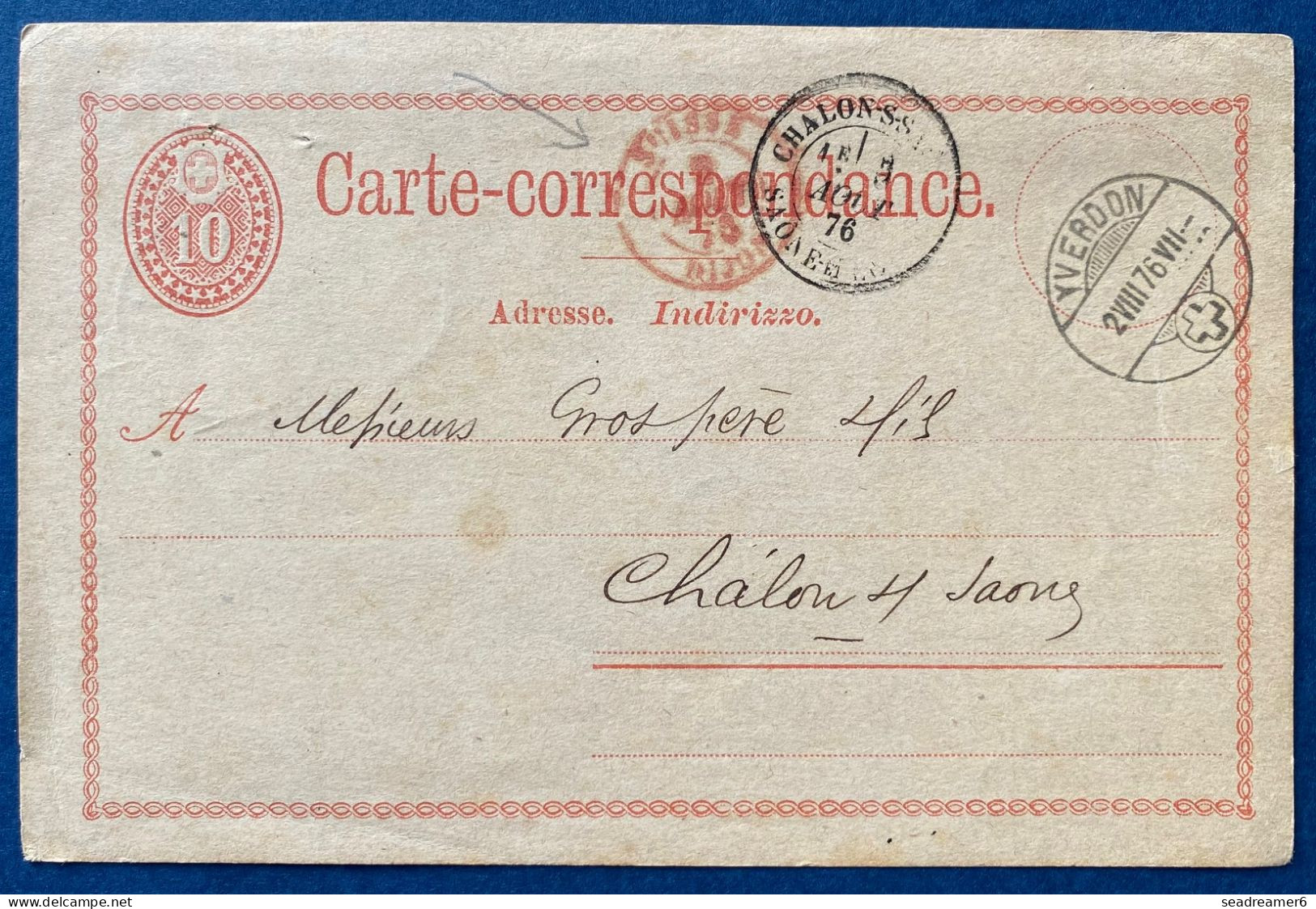 1876 Entier Carte 10c Rouge D'YVERDON Pour Chalons Sur Saone + Entrée Dateur Rouge  " SUISSE / DIJON " TTB - Marcophilie