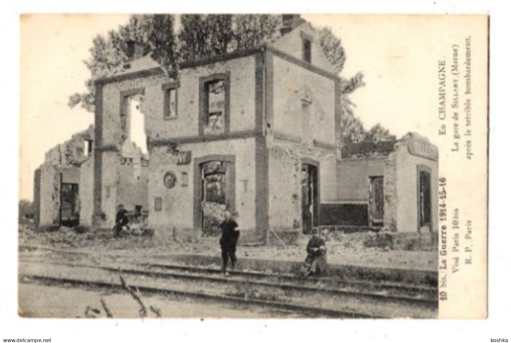 SILLERY - La Gare Après Le Bombardement - écrite En 1916 - Visé Paris 10 Bis - Sillery