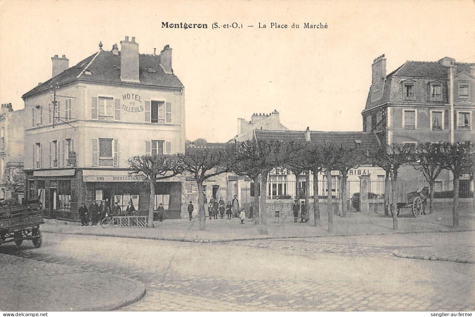 CPA 91 MONTGERON / LA PLACE DU MARCHE / HOTEL DES TILLEULS - Montgeron