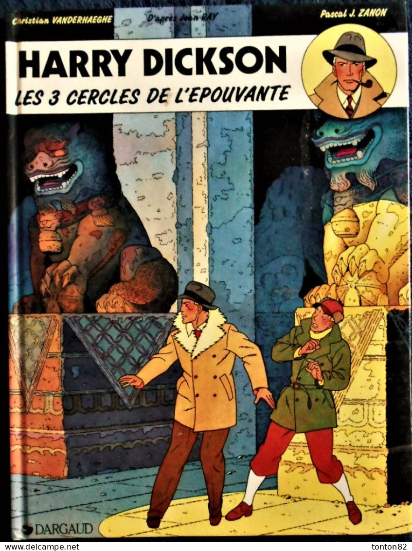 Vanderhaeghe / Zanon - Harry Dickson - N° 3 - Les Trois Cercles D'épouvante - Dargaud - ( E.O. 1990 ) . - Harry Dickson