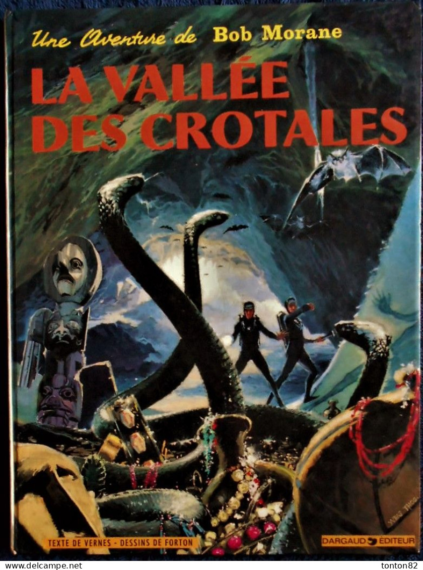 Vernes / Forton - BOB MORANE - La Vallée Des Crotales - Dargaud - ( 1975 ) . - Bob Morane