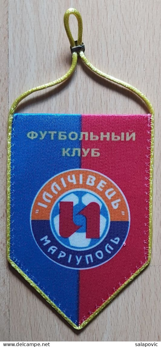 FC Illychivets Mariupol Ukraine Football Soccer Club Fussball Calcio Futbol Futebol PENNANT, SPORTS FLAG ZS 3/2 - Kleding, Souvenirs & Andere