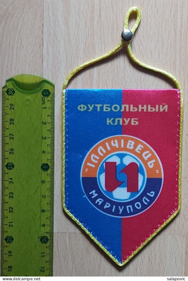 FC Illychivets Mariupol Ukraine Football Soccer Club Fussball Calcio Futbol Futebol PENNANT, SPORTS FLAG ZS 3/2 - Kleding, Souvenirs & Andere