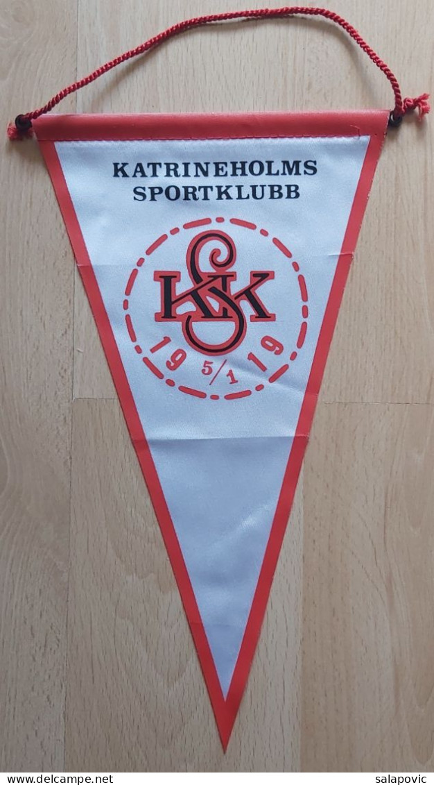 KATRINEHOLMS SPORTKLUBB Sweden Football  Soccer Club Fussball Calcio Futbol Futebol PENNANT, SPORTS FLAG ZS 3/3 - Habillement, Souvenirs & Autres