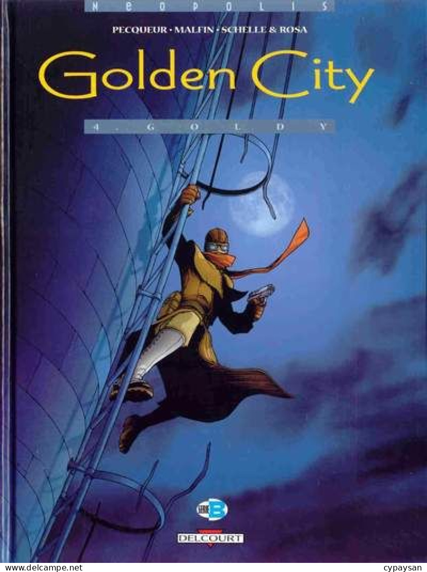 Golden City 4 Goldy EO BE Delcourt 03/2002 Pecqueur Malfin (BI8) - Golden City