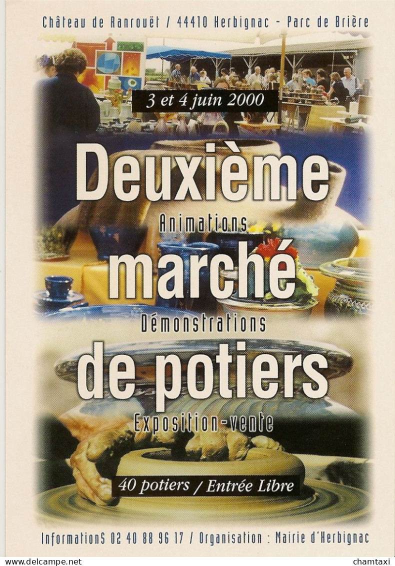 44 HERBIGNAC 2EME MARCHE DE POTIER 3/4 JUIN 2000 CARTE PUBLICITAIRE Editeur MAIRIE D HERBIGNAC - Herbignac