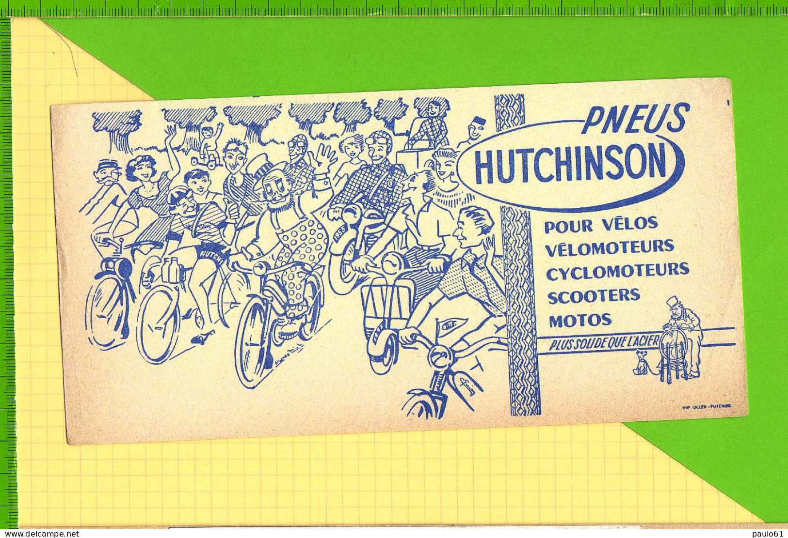 BUVARD & Blotting Paper :  Pneus HUTCHINSON  Velo Velomoteur Scooter Signé Mich Plus Solide Que L'Acier - Tweewielers