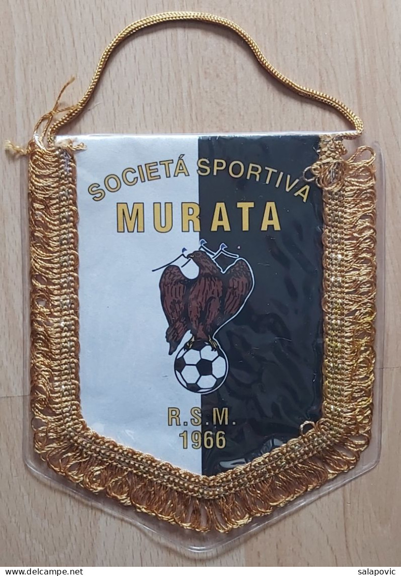 Società Sportiva Murata San Marino Football club soccer Fussball Calcio Futebol  PENNANT, SPORTS FLAG ZS 3/6 - Habillement, Souvenirs & Autres