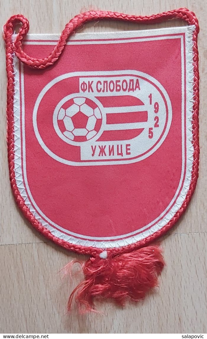 FK Sloboda Uzice, Serbia Football club soccer Fussball Calcio Futebol  PENNANT, SPORTS FLAG ZS 3/7 - Uniformes Recordatorios & Misc