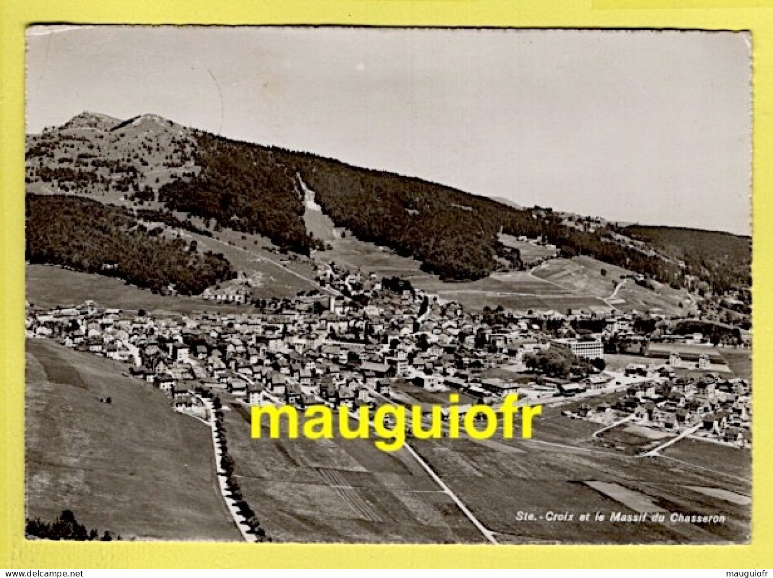 SUISSE / CANTON DE VAUD / SAINTE-CROIX / VUE GENERALE ET LE MASSIF DU CHASSERON / 1948 - Sainte-Croix 