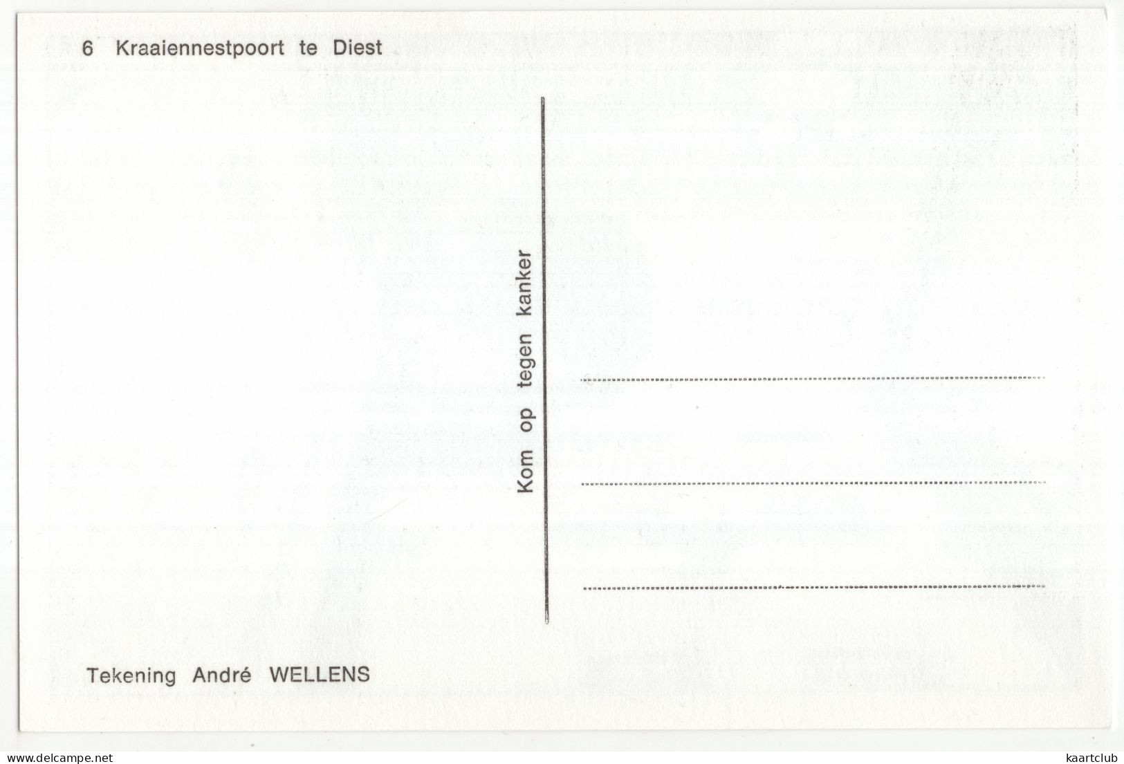 6 Kraaiennestpoort Te Diest - (België/Belgique)  - (Tekening: André Wellens) - Diest