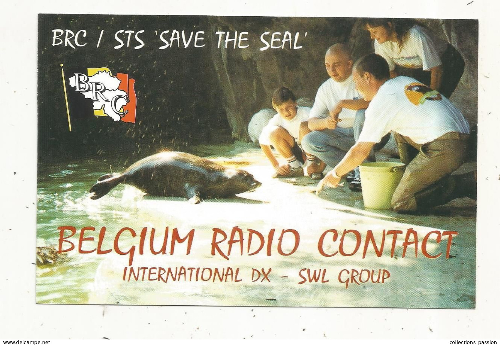 Cp , Carte QSL,  BRAVO ROMEO CHARLIE, International DX - SWL Group Belgium, PHOQUE, 2 Scans - Radio Amateur