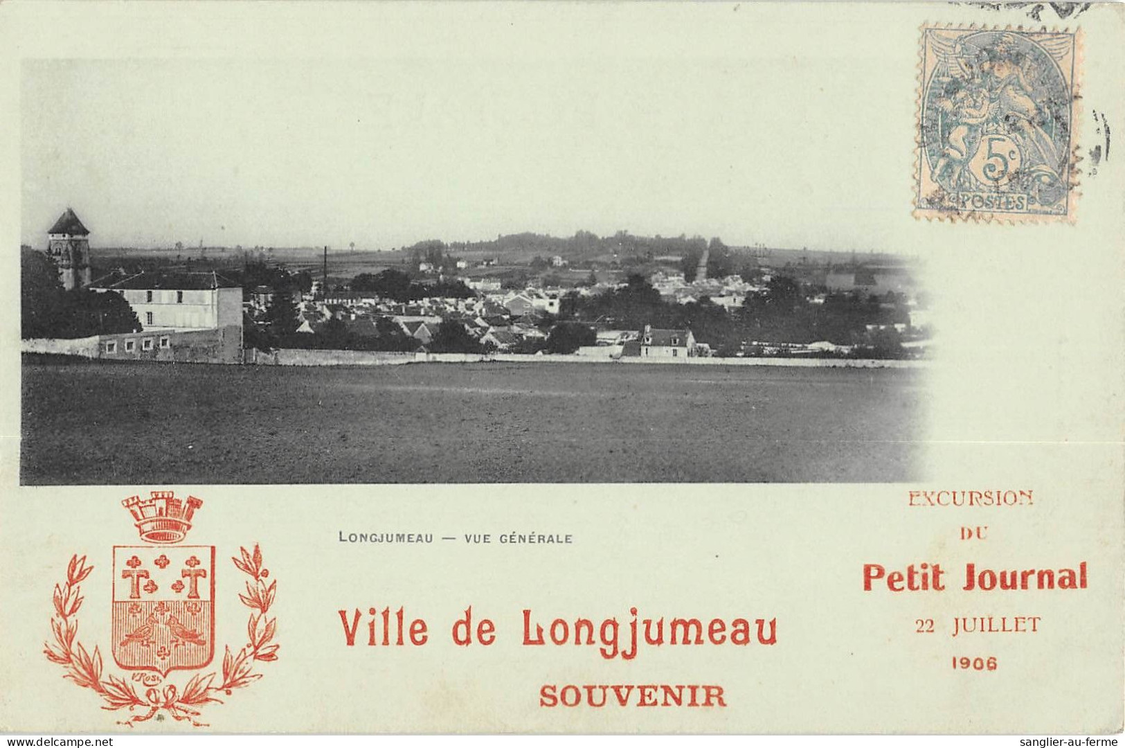 CPA 91 VILLE DE LONGJUMEAU / EXCURSION DU PETIT JOURNAL / 22 JUILLET 1906 / VUE GENERALE - Longjumeau